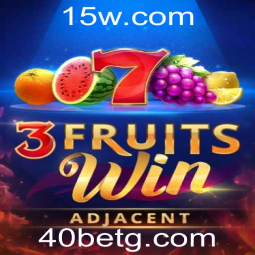 Explore o Empolgante Mundo de 3FruitsWin: Uma Nova Dimensão do Jogo com 40bet