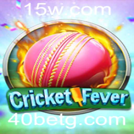 Descubra CricketFever e a Emoção das Apostas com 40bet