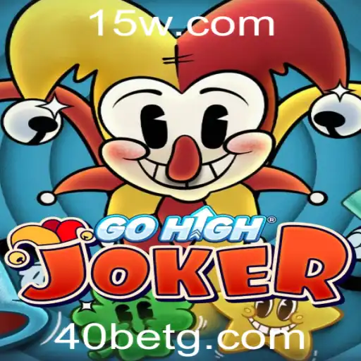 GoHighJoker: Descubra o Novo Fenômeno das Apostas com 40bet