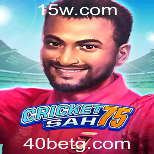Descubra o Novo Fenômeno dos Jogos: CricketSah75 e a Estratégia 40bet