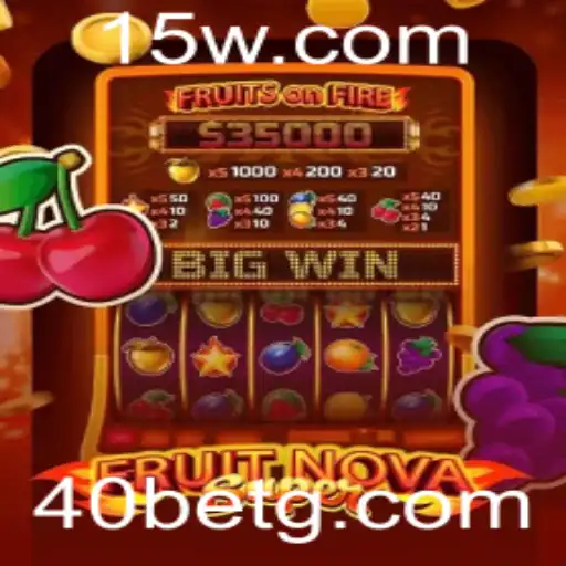 Descubra a Aventura de 'FruitNovaSuper': Um Novo Horizonte de Diversão com 40bet