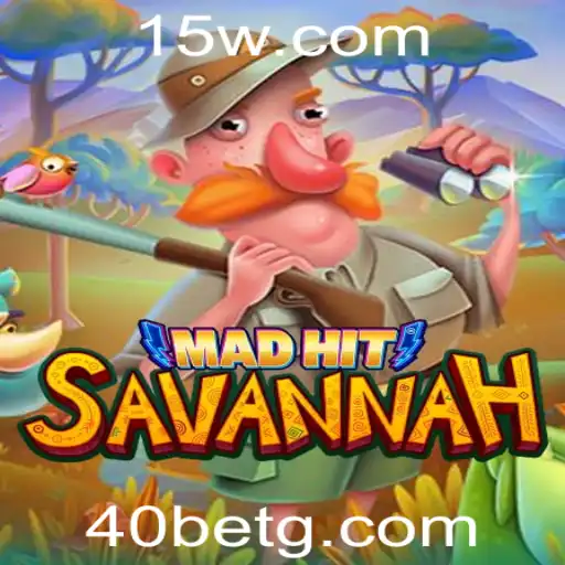 Descubra o Fascinante Jogo 'MadHitSavannah': Regras, Estratégias e Introdução à Emoção de 40bet