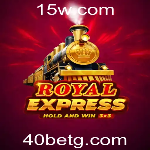 RoyalExpress: Descubra o Mundo Emocionante de 40bet
