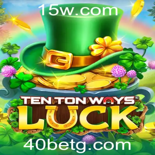 Descubra o Mundo de TenTonWaysLuck: Um Guia Completo