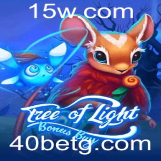 Descubra o Fascinante Mundo de TreeOfLightBonusBuy com o Modo 40bet